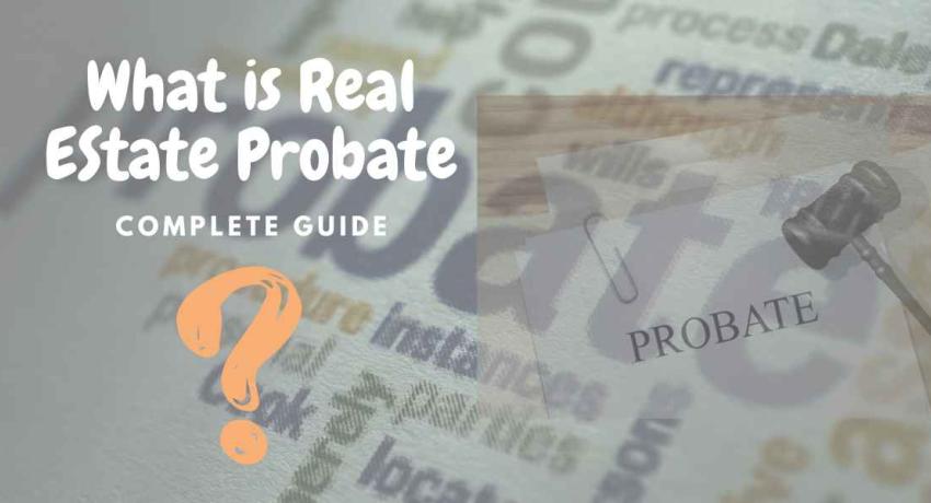 What is Real Estate Probate?